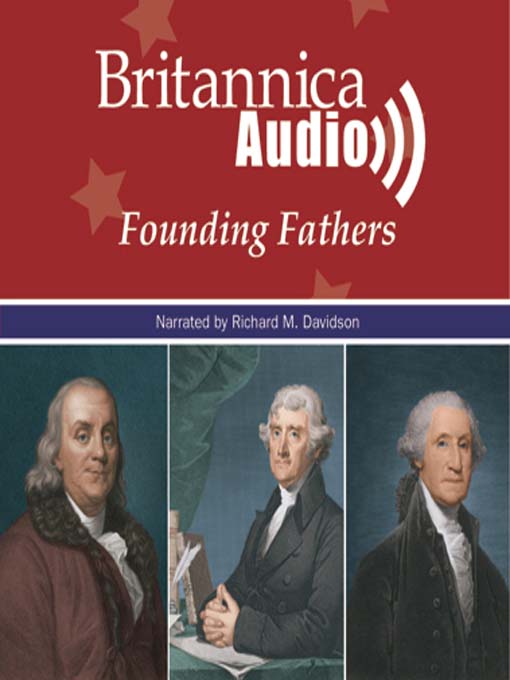 Title details for Founding Fathers by Encyclopaedia Britannica - Available